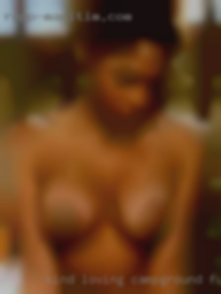 Kind, loving, and honestly campground fuck kinky women.